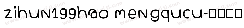 zihun199hao mengqucu字体转换